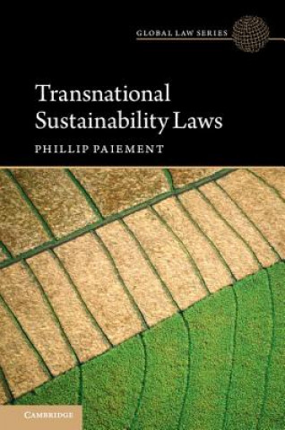 Kniha Transnational Sustainability Laws Phillip Paiement