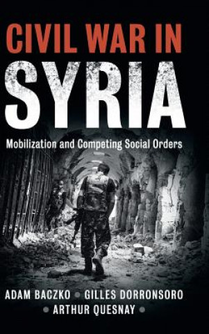 Carte Civil War in Syria Gilles Dorronsoro