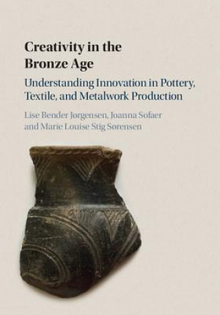 Könyv Creativity in the Bronze Age J  RGENS  LISE BENDE