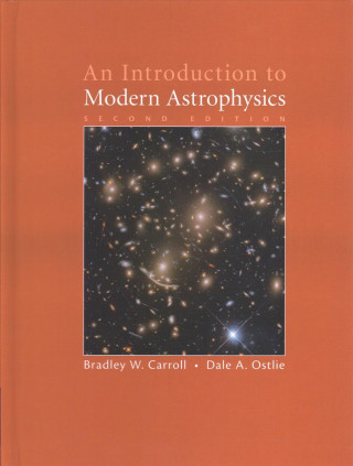 Kniha Introduction to Modern Astrophysics Bradley W. Carroll