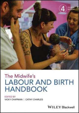 Kniha Midwife's Labour and Birth Handbook, 4th Edition Vicky Chapman