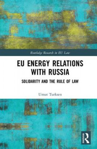 Kniha EU Energy Relations With Russia TURKSEN