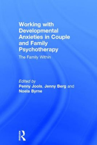 Βιβλίο Working with Developmental Anxieties in Couple and Family Psychotherapy 