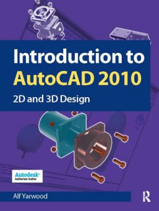 Kniha Introduction to AutoCAD 2010 YARWOOD