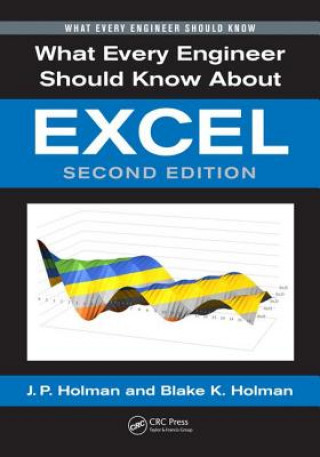 Livro What Every Engineer Should Know About Excel J P (Southern Methodist University Dallas Texas USA) Holman