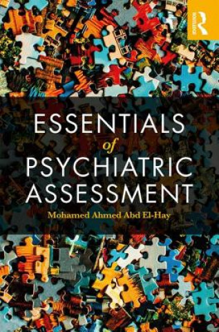 Kniha Essentials of Psychiatric Assessment Mohamed Ahmed Abd El-Hay