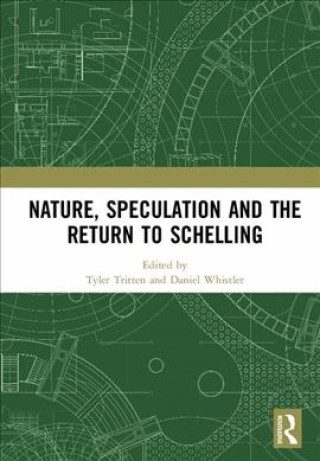 Książka Nature, Speculation and the Return to Schelling 