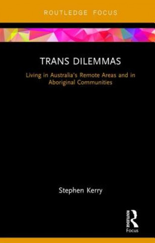 Knjiga Trans Dilemmas Stephen Kerry