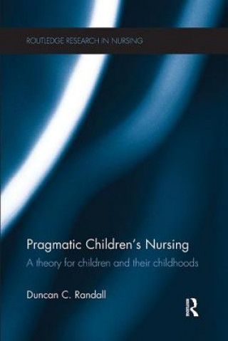 Kniha Pragmatic Children's Nursing Duncan C. Randall