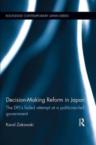 Könyv Decision-Making Reform in Japan Karol Zakowski