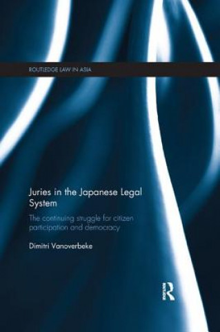 Kniha Juries in the Japanese Legal System Dimitri Vanoverbeke