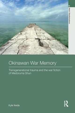 Kniha Okinawan War Memory Kyle Ikeda