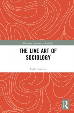 Kniha Live Art of Sociology Lambert