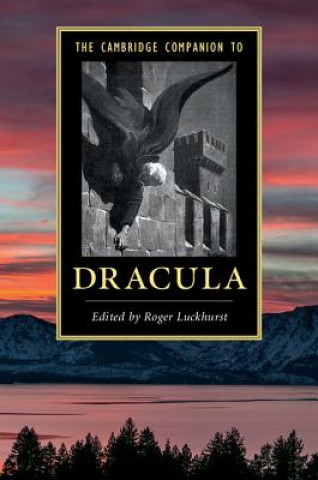 Kniha Cambridge Companion to Dracula Roger Luckhurst