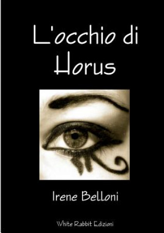 Kniha L'Occhio Di Horus Irene Belloni