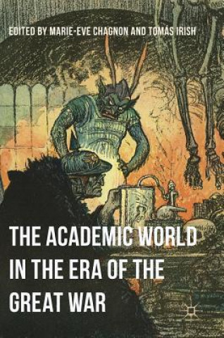 Kniha Academic World in the Era of the Great War Marie-Eve Chagnon