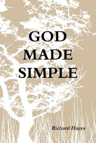 Kniha God Made Simple Richard Hayes