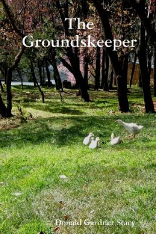 Книга Groundskeeper Donald Gardner Stacy