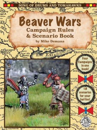 Kniha Beaver Wars Campaign Rules & Scenario Book Michael Demana