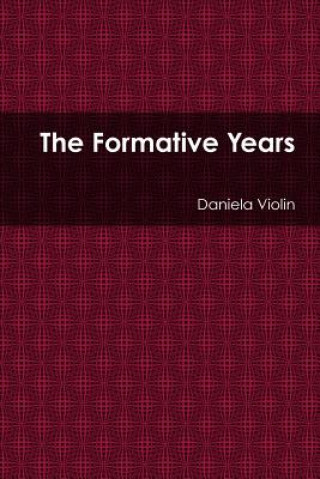 Knjiga Formative Years Daniela Violin