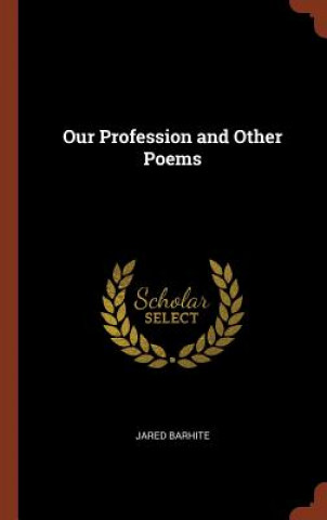 Książka Our Profession and Other Poems Jared Barhite