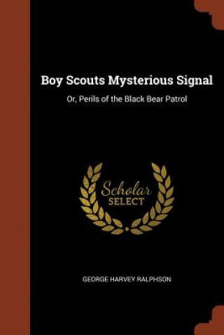 Carte Boy Scouts Mysterious Signal GEORGE HAR RALPHSON