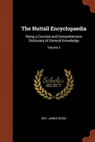 Könyv Nuttall Encyclopaedia Rev James Wood