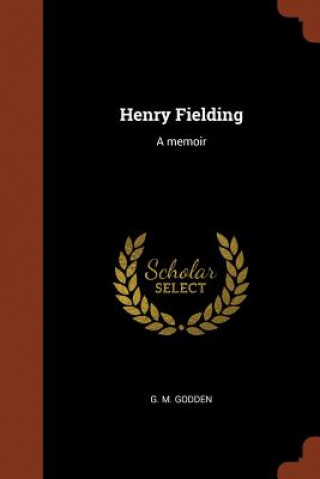 Könyv Henry Fielding G. M. GODDEN