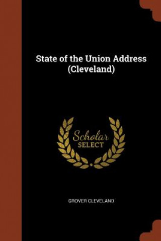 Książka State of the Union Address (Cleveland) GROVER CLEVELAND