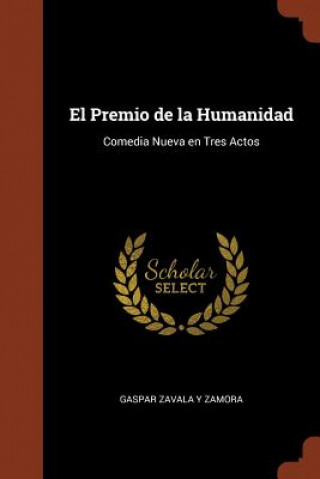 Kniha Premio de la Humanidad GAS ZAVALA Y ZAMORA