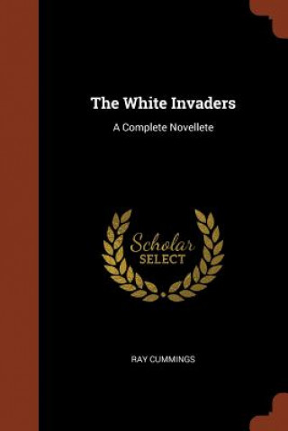 Book White Invaders RAY CUMMINGS