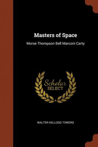 Книга Masters of Space WALTER KELLO TOWERS