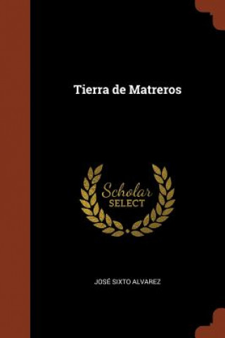 Книга Tierra de Matreros JOS  SIXTO ALVAREZ