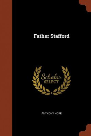 Könyv Father Stafford Anthony Hope