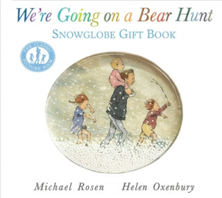 Carte We're Going on a Bear Hunt: Snowglobe Gift Book Michael Rosen