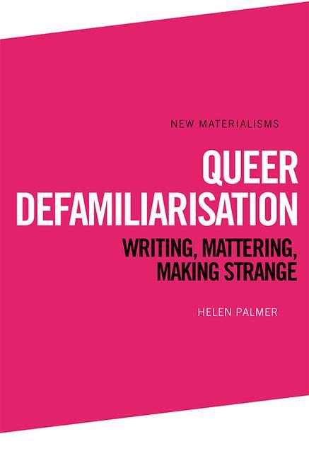 Kniha Queer Defamiliarisation PALMER  HELEN