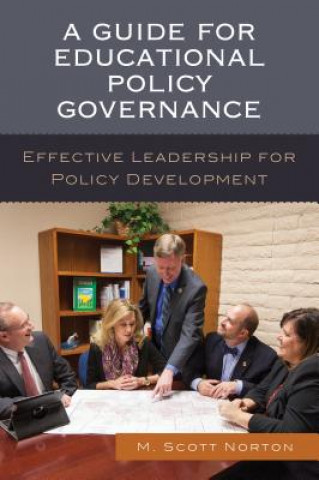 Kniha Guide for Educational Policy Governance M. Scott Norton