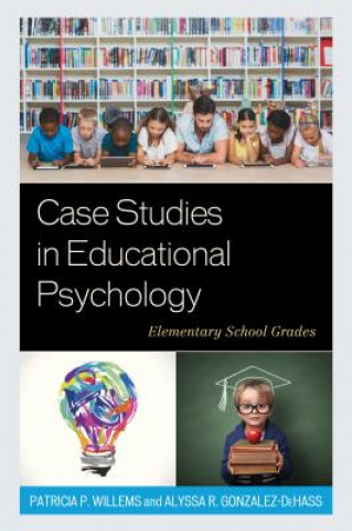 Carte Case Studies in Educational Psychology Patricia P. Willems