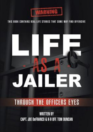 Book Life As a Jailer CAPT. JOE DEFRANCO