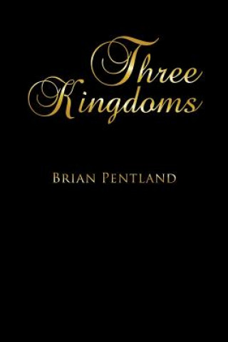 Kniha T H R E E K I N G D O M S BRIAN PENTLAND