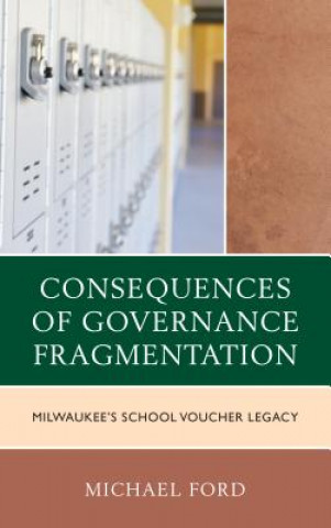 Kniha Consequences of Governance Fragmentation Michael Ford