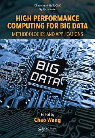 Kniha High Performance Computing for Big Data Chao Wang