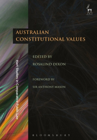 Könyv Australian Constitutional Values DIXON ROSALIND