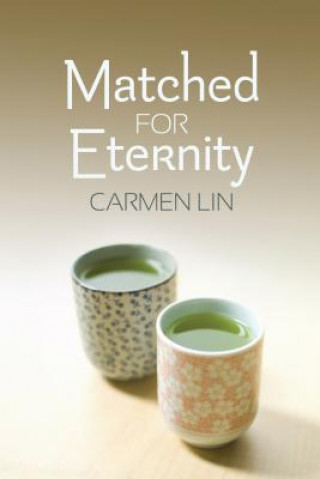 Könyv Matched for Eternity CARMEN LIN