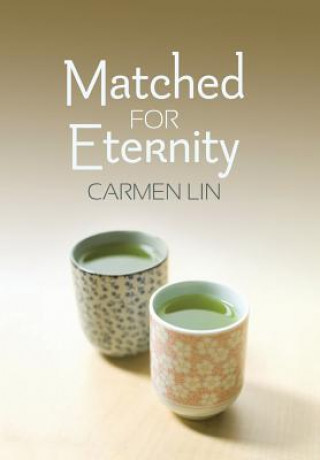 Könyv Matched for Eternity CARMEN LIN