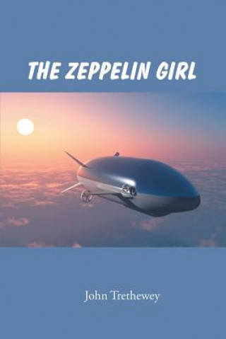 Boek Zeppelin Girl JOHN TRETHEWEY