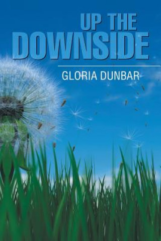 Buch Up the Downside GLORIA DUNBAR