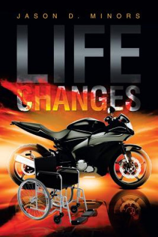 Kniha Life Changes JASON D. MINORS