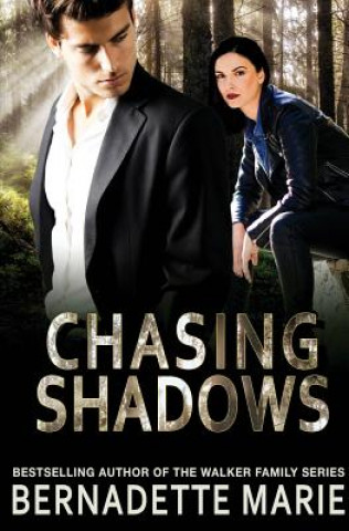 Knjiga Chasing Shadows BERNADETTE MARIE