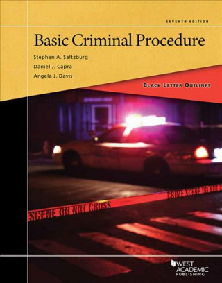 Könyv Black Letter Outline on Basic Criminal Procedure Stephen Saltzburg